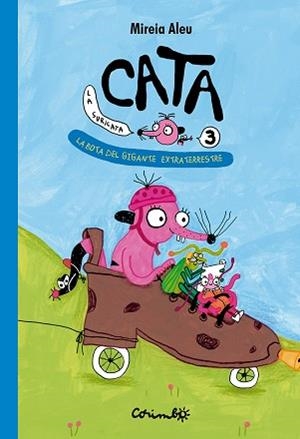 CATA LA SURICATA-3.LA BOTA DEL GIGANTE EXTRATERRESTRE | 9788484707042 | ALEU, MIREIA | Llibreria Geli - Llibreria Online de Girona - Comprar llibres en català i castellà