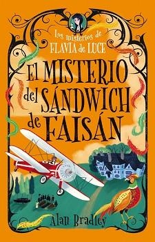 EL MISTERIO DEL SANDWICH DE FAISÁN (COZY MYSTERY JUVENIL) | 9791387752699 | BRADLEY, ALAN | Llibreria Geli - Llibreria Online de Girona - Comprar llibres en català i castellà