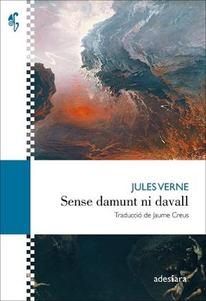 SENSE DAMUNT NI DAVALL | 9788419908490 | VERNE, JULES | Llibreria Geli - Llibreria Online de Girona - Comprar llibres en català i castellà