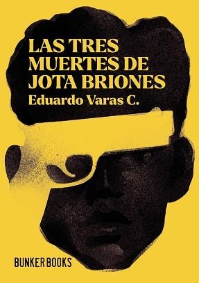 LAS TRES MUERTES DE JOTA BRIONES | 9791399230710 | VARAS C., EDUARDO | Llibreria Geli - Llibreria Online de Girona - Comprar llibres en català i castellà