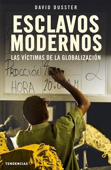 ESCLAVOS MODERNOS | 9788493464219 | DUSSTER, DAVID | Llibreria Geli - Llibreria Online de Girona - Comprar llibres en català i castellà