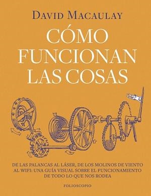 CÓMO FUNCIONAN LAS COSAS | 9788410380202 | MACAULAY, DAVID | Llibreria Geli - Llibreria Online de Girona - Comprar llibres en català i castellà