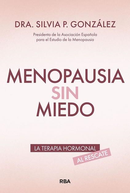 MENOPAUSIA SIN MIEDO | 9788411326476 | GONZÁLEZ, SILVIA P. | Llibreria Geli - Llibreria Online de Girona - Comprar llibres en català i castellà