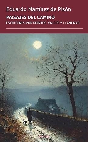 PAISAJES DEL CAMINO | 9788419969415 | MARTÍNEZ DE PISÓN, EDUARDO | Llibreria Geli - Llibreria Online de Girona - Comprar llibres en català i castellà