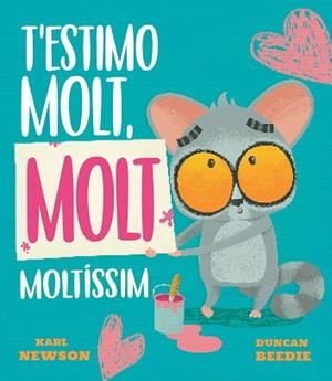 T'ESTIMO MOLT,MOLT MOLTÍSSIM | 9788419912688 | NEWSON, KARL | Llibreria Geli - Llibreria Online de Girona - Comprar llibres en català i castellà