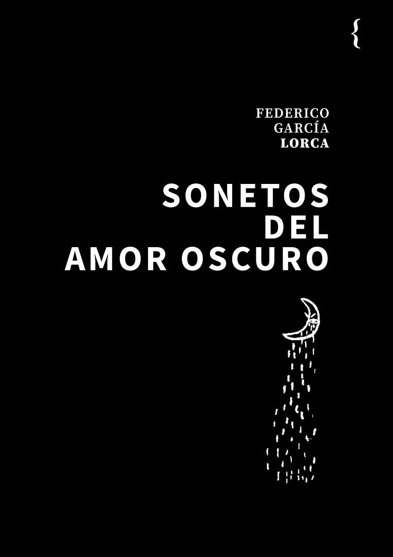 SONETOS DEL AMOR OSCURO | 9788412932836 | GARCÍA LORCA, FEDERICO | Llibreria Geli - Llibreria Online de Girona - Comprar llibres en català i castellà