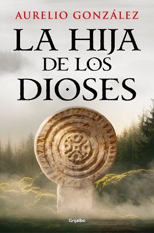 LA HIJA DE LOS DIOSES | 9788425375699 | GONZÁLEZ, AURELIO | Llibreria Geli - Llibreria Online de Girona - Comprar llibres en català i castellà