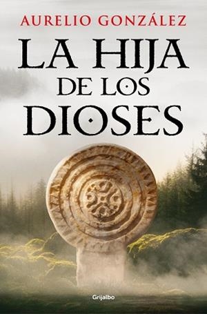 LA HIJA DE LOS DIOSES | 9788425375699 | GONZÁLEZ, AURELIO | Llibreria Geli - Llibreria Online de Girona - Comprar llibres en català i castellà