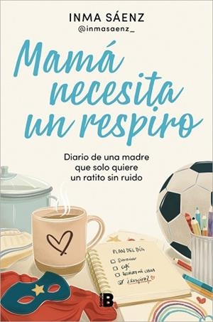 MAMÁ NECESITA UN RESPIRO | 9788466683043 | SÁENZ (@INMASAENZ_), INMA | Llibreria Geli - Llibreria Online de Girona - Comprar llibres en català i castellà