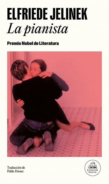 LA PIANISTA | 9788439747567 | JELINEK, ELFRIEDE | Llibreria Geli - Llibreria Online de Girona - Comprar llibres en català i castellà