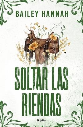 SOLTAR LAS RIENDAS (EL RANCHO WELLS 4) | 9788425376153 | HANNAH, BAILEY | Llibreria Geli - Llibreria Online de Girona - Comprar llibres en català i castellà