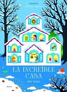 LA INCREÏBLE CASA DEL BOSC | 9788447957118 | SELENA, ELENA | Llibreria Geli - Llibreria Online de Girona - Comprar llibres en català i castellà