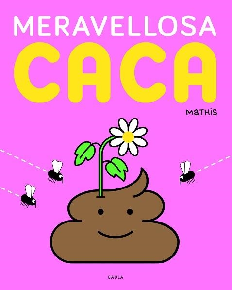 MERAVELLOSA CACA | 9788447957125 | MATHIS | Llibreria Geli - Llibreria Online de Girona - Comprar llibres en català i castellà