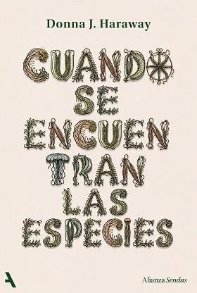 CUANDO SE ENCUENTRAN LAS ESPECIES | 9791370093341 | HARAWAY, DONNA | Llibreria Geli - Llibreria Online de Girona - Comprar llibres en català i castellà