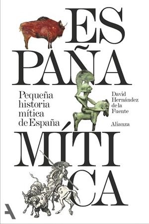 PEQUEÑA HISTORIA MÍTICA DE ESPAÑA (SEGUNDA EDICIÓN) | 9791370092832 | HERNÁNDEZ DE LA FUENTE, DAVID | Llibreria Geli - Llibreria Online de Girona - Comprar llibres en català i castellà