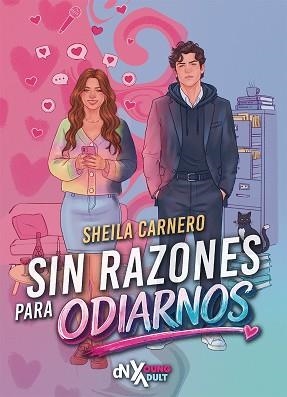 SIN RAZONES PARA ODIARNOS | 9788419467881 | CARNERO, SHEILA | Llibreria Geli - Llibreria Online de Girona - Comprar llibres en català i castellà