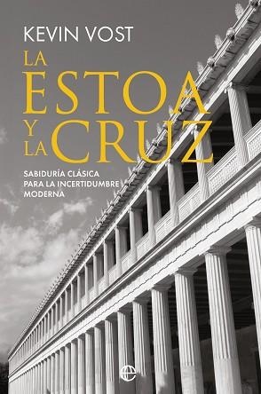 LA ESTOA Y LA CRUZ | 9788410943810 | VOST, KEVIN | Llibreria Geli - Llibreria Online de Girona - Comprar llibres en català i castellà