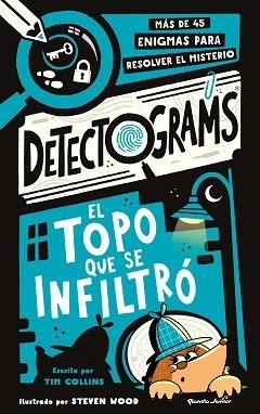 DETECTOGRAMS.EL TOPO QUE SE INFILTRÓ | 9788408325024 | COLLINS, TIM | Llibreria Geli - Llibreria Online de Girona - Comprar llibres en català i castellà