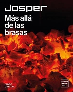 JOSPER.PASIÓN POR LAS BRASAS | 9788408327295 | Llibreria Geli - Llibreria Online de Girona - Comprar llibres en català i castellà