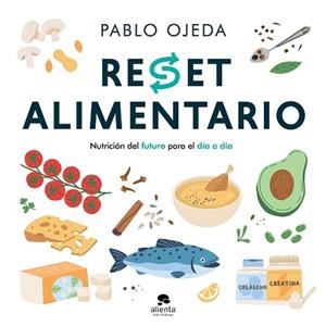 RESET ALIMENTARIO | 9788413445625 | OJEDA, PABLO | Libreria Geli - Librería Online de Girona - Comprar libros en catalán y castellano