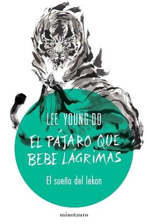 EL PÁJARO QUE BEBE LÁGRIMAS Nº 02/04 EL SUEÑO DEL LEKON | 9788445019535 | YOUNG-DO, LEE | Libreria Geli - Librería Online de Girona - Comprar libros en catalán y castellano