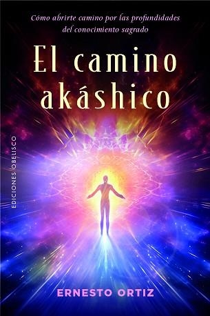 EL CAMINO AKÁSHICO | 9788411723800 | ORTIZ, ERNESTO | Llibreria Geli - Llibreria Online de Girona - Comprar llibres en català i castellà