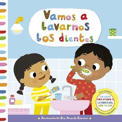 VAMOS A LAVARNOS LOS DIENTES | 9788491459262 | GUMMER, AMANDA | Libreria Geli - Librería Online de Girona - Comprar libros en catalán y castellano