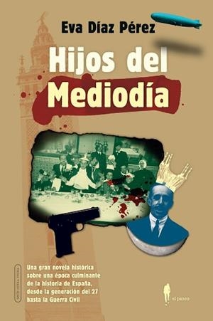 HIJOS DEL MEDIODÍA | 9788419188908 | DÍAZ PÉREZ, EVA | Llibreria Geli - Llibreria Online de Girona - Comprar llibres en català i castellà