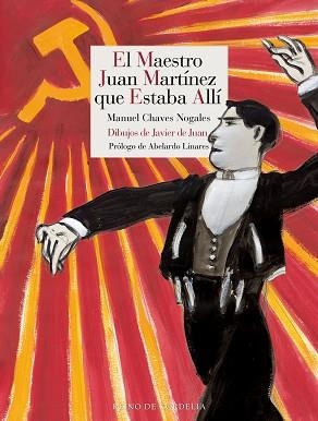 EL MAESTRO JUAN MARTÍNEZ QUE ESTABA ALLÍ | 9791387599577 | CHAVES NOGALES, MANUEL | Llibreria Geli - Llibreria Online de Girona - Comprar llibres en català i castellà