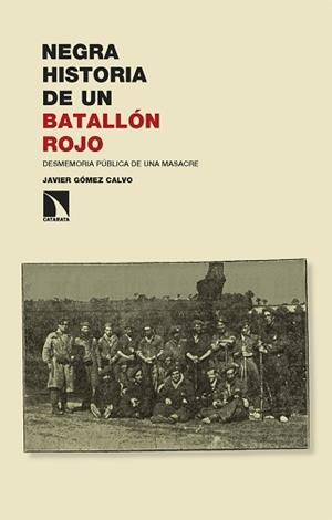 NEGRA HISTORIA DE UN BATALLÓN ROJO | 9788410677203 | GOMEZ CALVO,JAVIER | Libreria Geli - Librería Online de Girona - Comprar libros en catalán y castellano