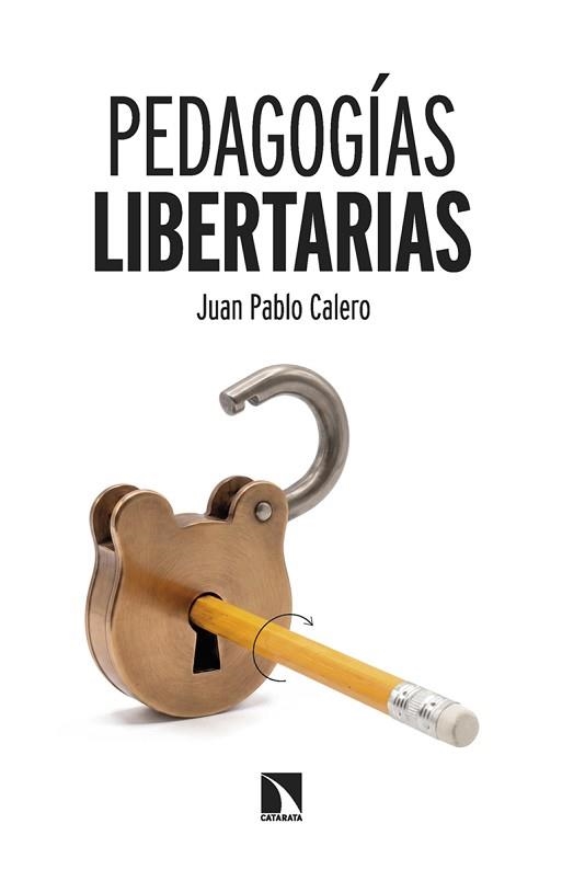 PEDAGOGIAS LIBERTARIAS | 9788410676664 | CALERO,JUAN PABLO | Libreria Geli - Librería Online de Girona - Comprar libros en catalán y castellano