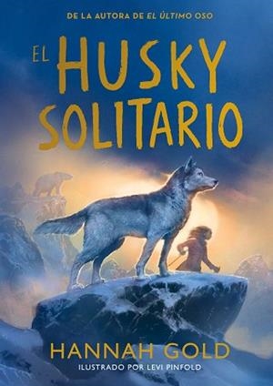 EL HUSKY SOLITARIO | 9791387574772 | GOLD, HANNAH | Llibreria Geli - Llibreria Online de Girona - Comprar llibres en català i castellà