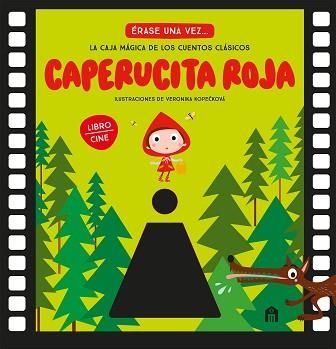 CAPERUCITA ROJA. LA CAJA MÁGICA DE LOS CUENTOS CLÁSICOS (LIBRO CINE) | 9791259578648 | KOPECKOVÁ, VERONIKA | Libreria Geli - Librería Online de Girona - Comprar libros en catalán y castellano