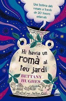 HI HAVIA UN ROMÀ AL TEU JARDÍ | 9791388324192 | HUGHES, BETTANY | Llibreria Geli - Llibreria Online de Girona - Comprar llibres en català i castellà