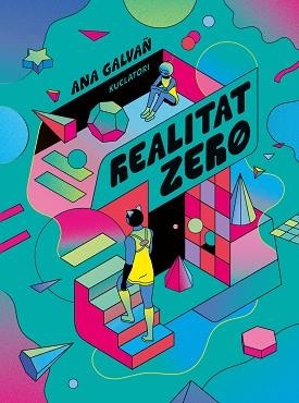 REALITAT ZERO | 9788419523396 | GALVAÑ, ANA | Llibreria Geli - Llibreria Online de Girona - Comprar llibres en català i castellà