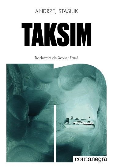 TAKSIM(EDICIÓ EN CATALÀ) | 9791387969288 | STASIUK, ANDRZEJ | Llibreria Geli - Llibreria Online de Girona - Comprar llibres en català i castellà