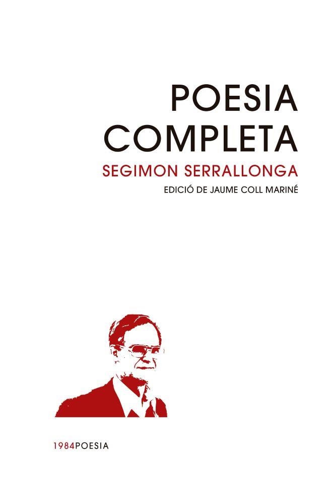 POESIA COMPLETA(SERRALLONGA) | 9791387757458 | SERRALLONGA, SEGIMON | Llibreria Geli - Llibreria Online de Girona - Comprar llibres en català i castellà