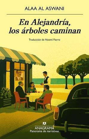 EN ALEJANDRÍA,LOS ÁRBOLES CAMINAN | 9788433951106 | AL ASWANI, ALAA | Llibreria Geli - Llibreria Online de Girona - Comprar llibres en català i castellà