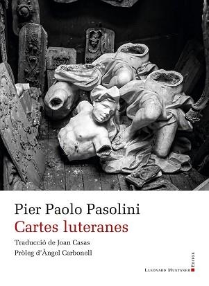 CARTES LUTERANES | 9791388258121 | PASOLINI, PIER PAOLO | Llibreria Geli - Llibreria Online de Girona - Comprar llibres en català i castellà