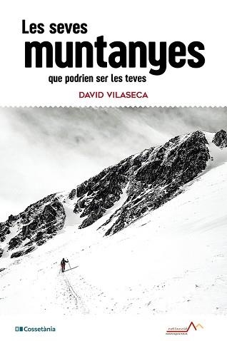 LES SEVES MUNTANYES | 9788413566344 | VILASECA, DAVID | Llibreria Geli - Llibreria Online de Girona - Comprar llibres en català i castellà