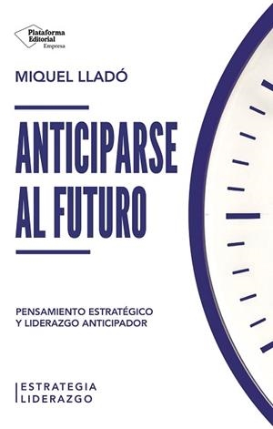 ANTICIPARSE AL FUTURO | 9791387813437 | LLADÓ, MIQUEL | Llibreria Geli - Llibreria Online de Girona - Comprar llibres en català i castellà