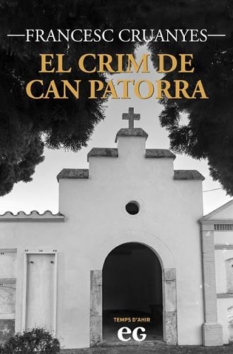 EL CRIM DE CAN PATORRA | 9788419292575 | CRUANYES ZAFRA, FRANCESC | Libreria Geli - Librería Online de Girona - Comprar libros en catalán y castellano