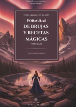 FÓRMULAS DE BRUJAS Y RECETAS MÁGICAS-2.FÓRMULAS 372 A 757 | 9791399125122 | SWAMI, MANUEL | Libreria Geli - Librería Online de Girona - Comprar libros en catalán y castellano