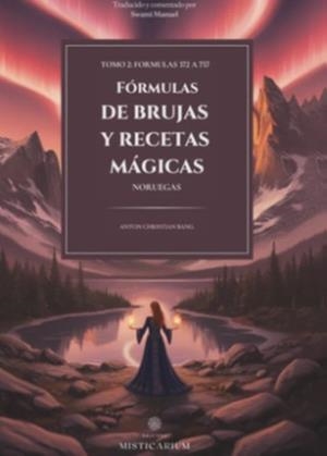 FÓRMULAS DE BRUJAS Y RECETAS MÁGICAS-2.FÓRMULAS 372 A 757 | 9791399125122 | SWAMI, MANUEL | Libreria Geli - Librería Online de Girona - Comprar libros en catalán y castellano