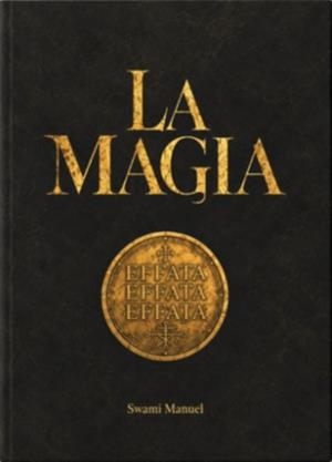 LA MAGIA | 9791399125146 | SWAMI, MANUEL | Libreria Geli - Librería Online de Girona - Comprar libros en catalán y castellano