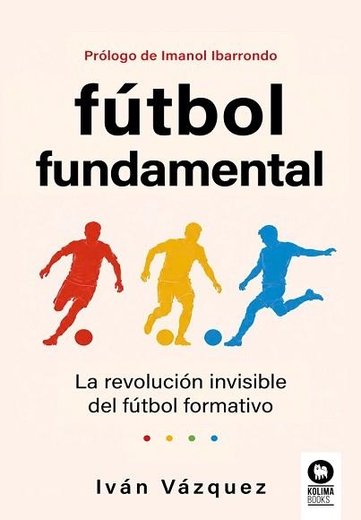 FÚTBOL FUNDAMENTAL | 9791388155345 | VÁZQUEZ, IVÁN | Libreria Geli - Librería Online de Girona - Comprar libros en catalán y castellano