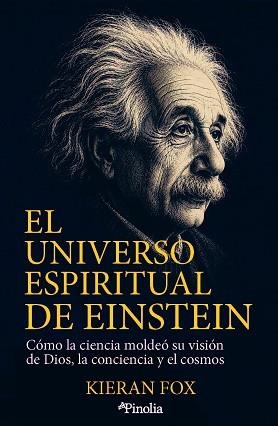 EL UNIVERSO ESPIRITUAL DE EINSTEIN | 9791388075469 | FOX, KIERAN | Llibreria Geli - Llibreria Online de Girona - Comprar llibres en català i castellà