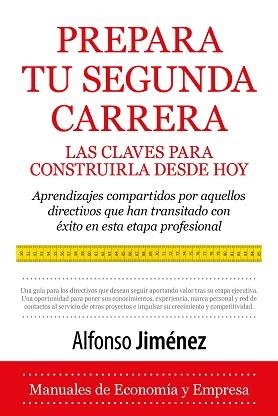 PREPARA TU SEGUNDA CARRERA | 9791370205713 | ALFONSO JIMÉNEZ | Libreria Geli - Librería Online de Girona - Comprar libros en catalán y castellano