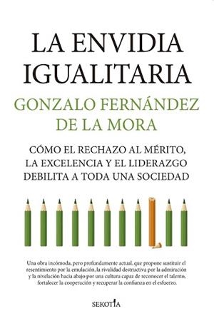 LA ENVIDIA IGUALITARIA | 9791387812997 | FERNÁNDEZ DE LA MORA, GONZALO | Llibreria Geli - Llibreria Online de Girona - Comprar llibres en català i castellà