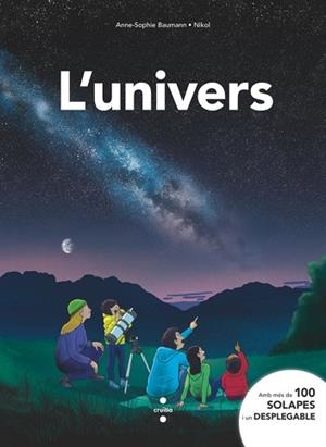 L'UNIVERS | 9788466160599 | BAUMANN, ANNE-SOPHIE | Llibreria Geli - Llibreria Online de Girona - Comprar llibres en català i castellà